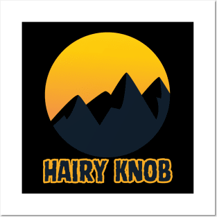 Hairy Knob Posters and Art